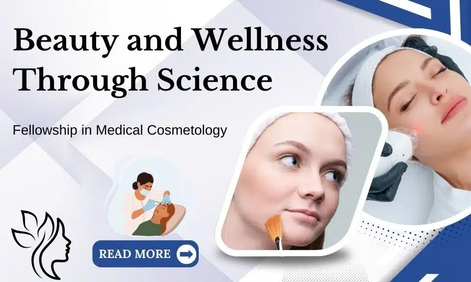 Fellowship in Medical Cosmetology